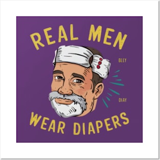 Real Men Wear Diapers Posters and Art